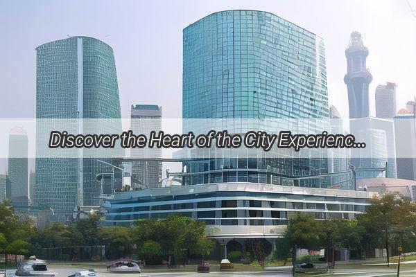 Discover the Heart of the City Experience the Splendor of Guangzhou He Building at Its Prime Location